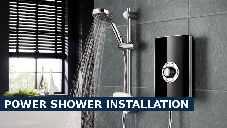 Power shower installation Totteridge